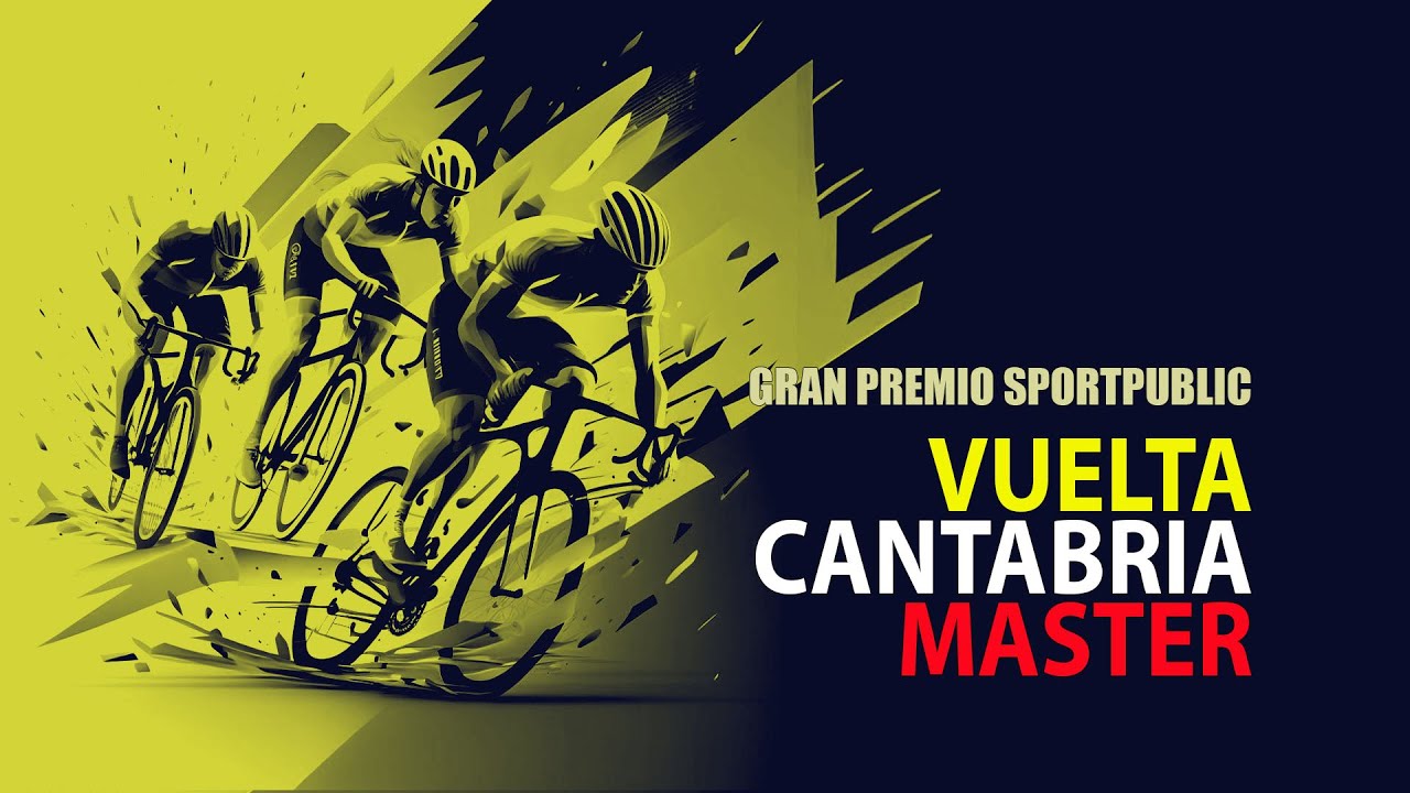 VUELTA CANTABRIA MASTER - GRAN PREMIO SPORTPUBLIC