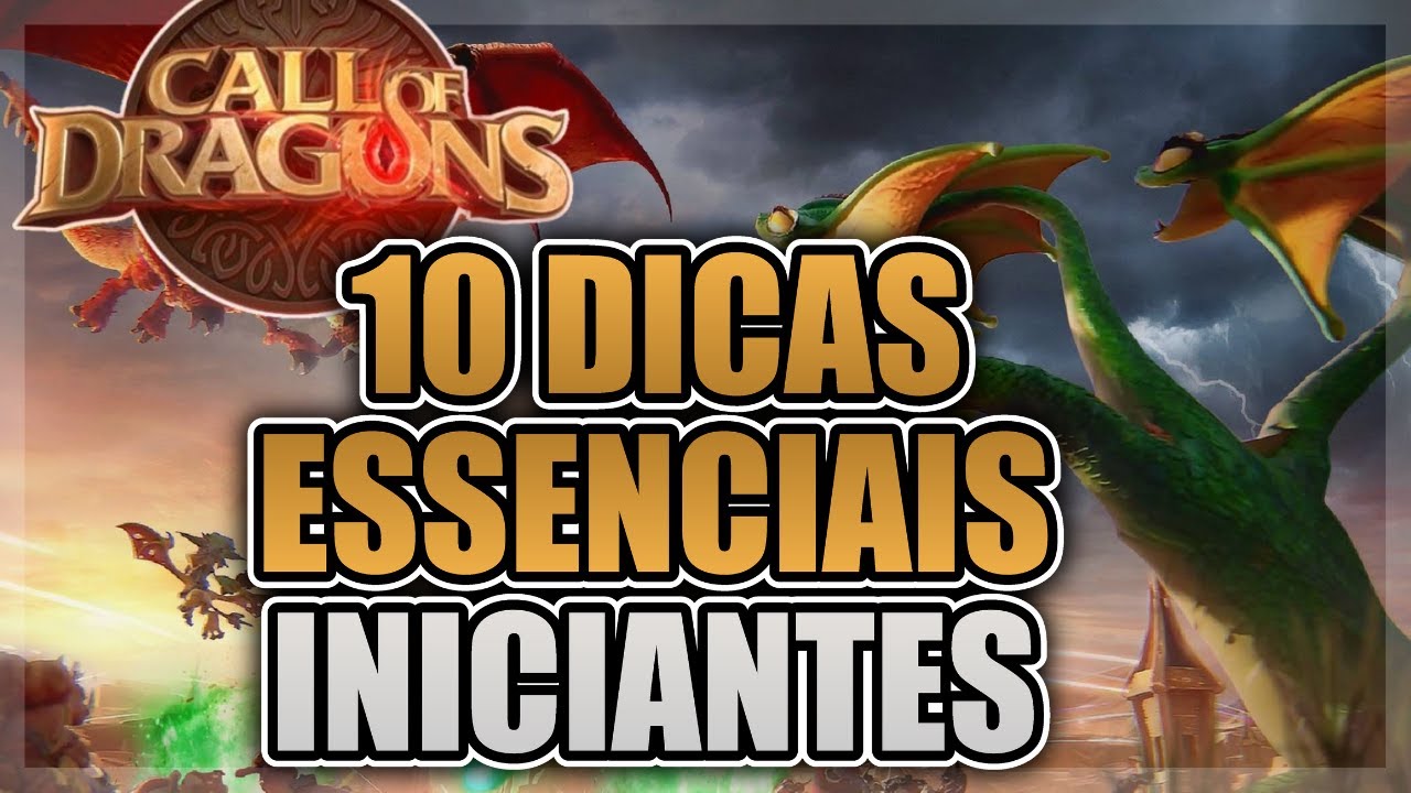 10 DICAS PARA INICIANTES NO CALL OF DRAGONS