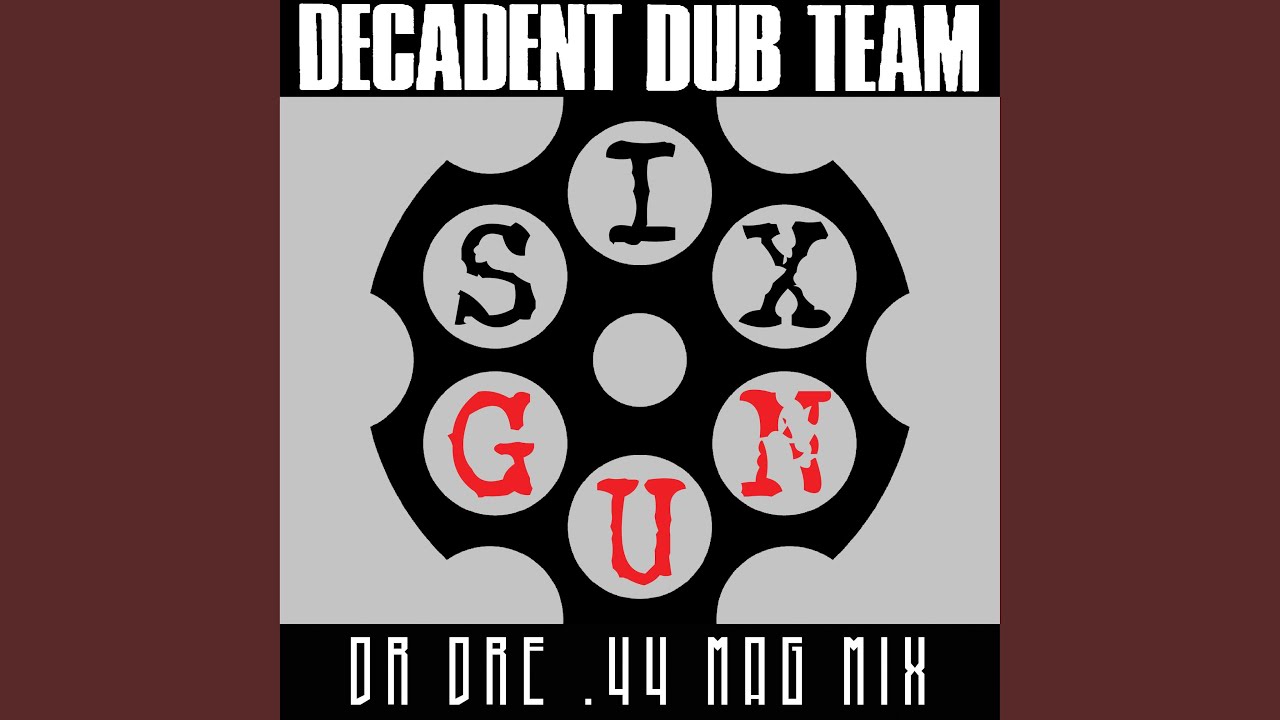 Six Gun (Dr. Dre .44 Mag Mix)