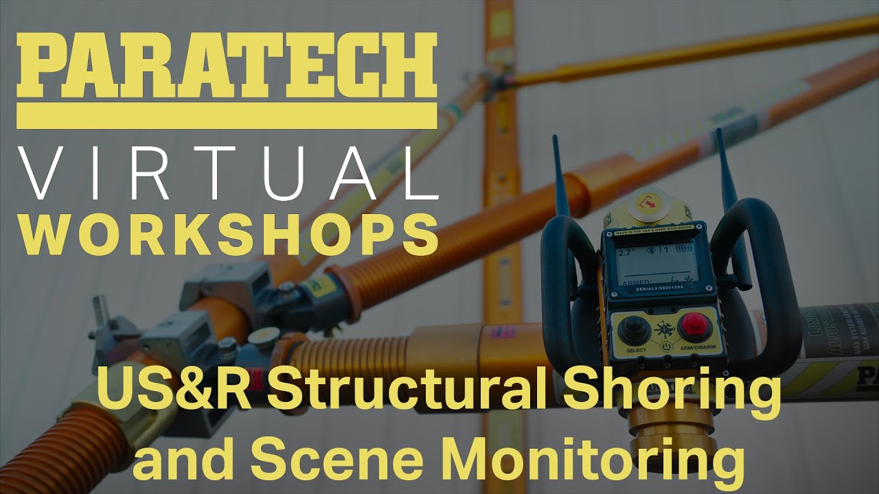 Virtual Workshop: US&R Structural Shoring and Scene Monitoring with Robert Ruszala of Spec Rescue