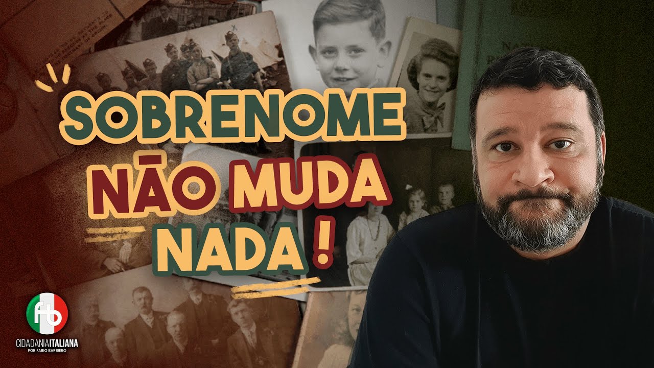 Preciso Ter Sobrenome Italiano Para Ter Direito a Cidadania Italiana?