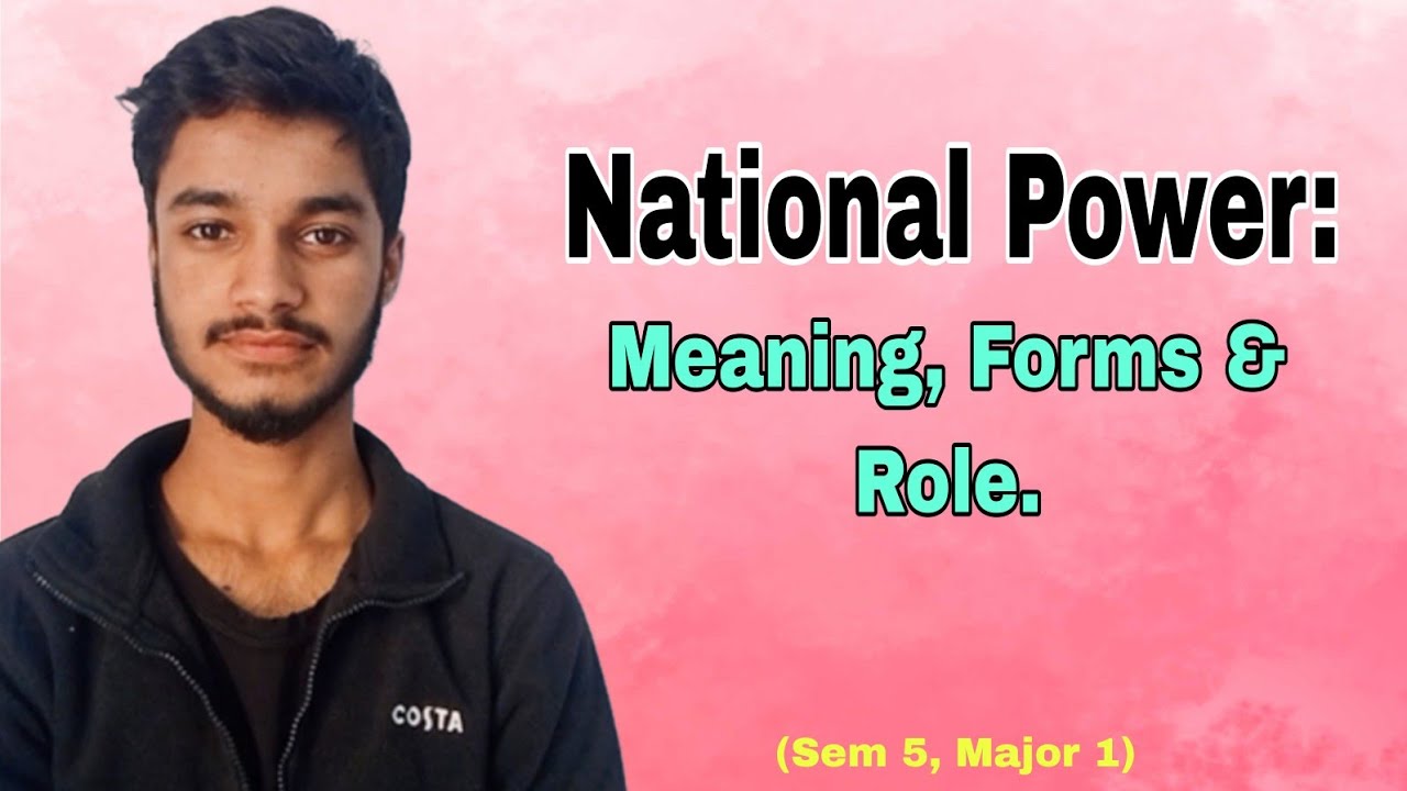 National Power: Meaning, Forms & Role.