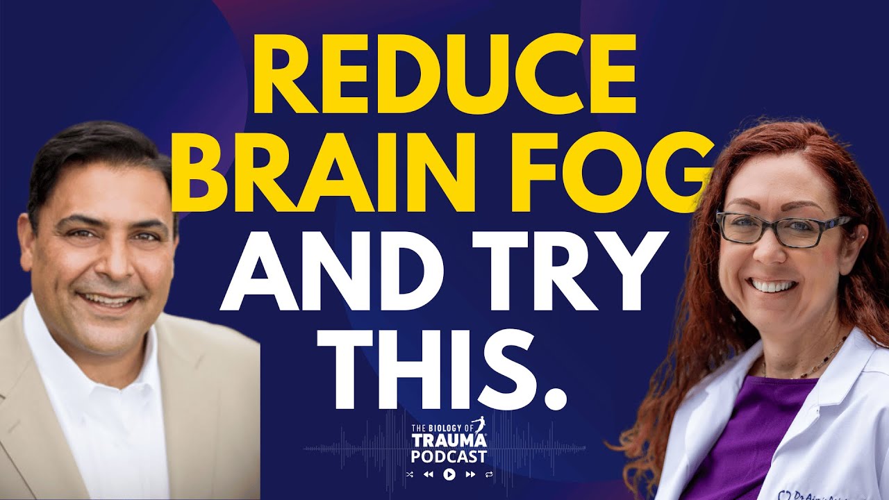 Clear Your Mind: Combat Brain Fog & Mental Fatigue | Dr. Aimie Apigian
