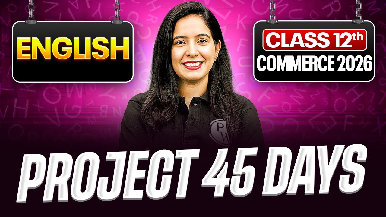 English Class 12th 🔥| Project 45 Class 12 Commerce Crash Course 🎯| FREE 1st Class