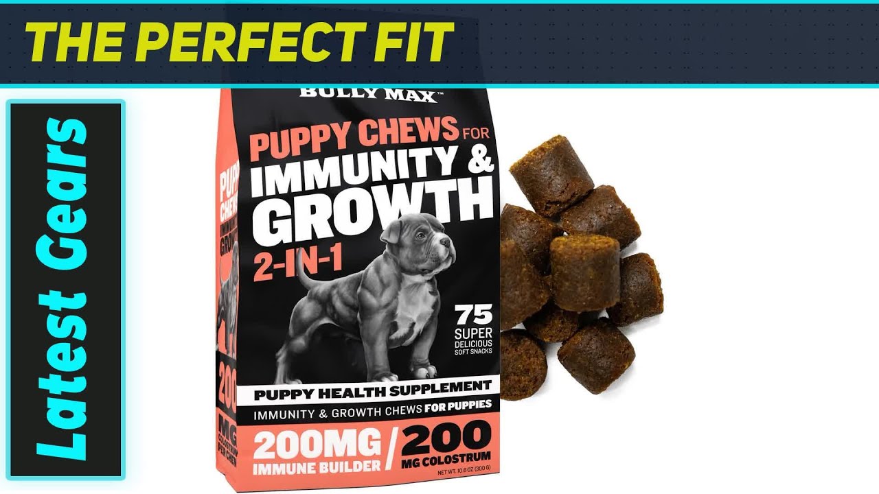 Bully Max Puppy Chews: Top Immune Booster