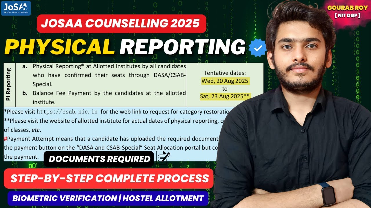 🚨Step-by-Step Physical Reporting in IIT, NIT, IIIT, GFTI✅ | JOSAA Physical Reporting | JOSAA 2025