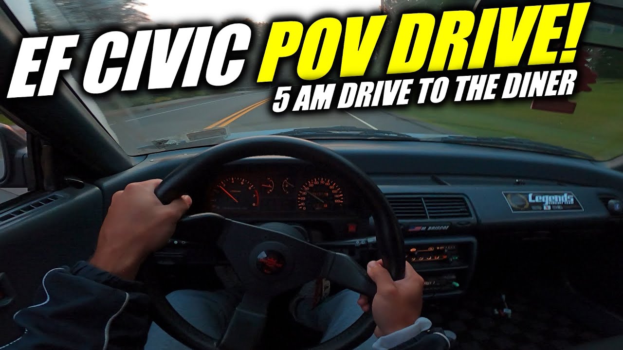 EF CIVIC POV DRIVE - 5 am Drive to the Diner! (No Commentary)