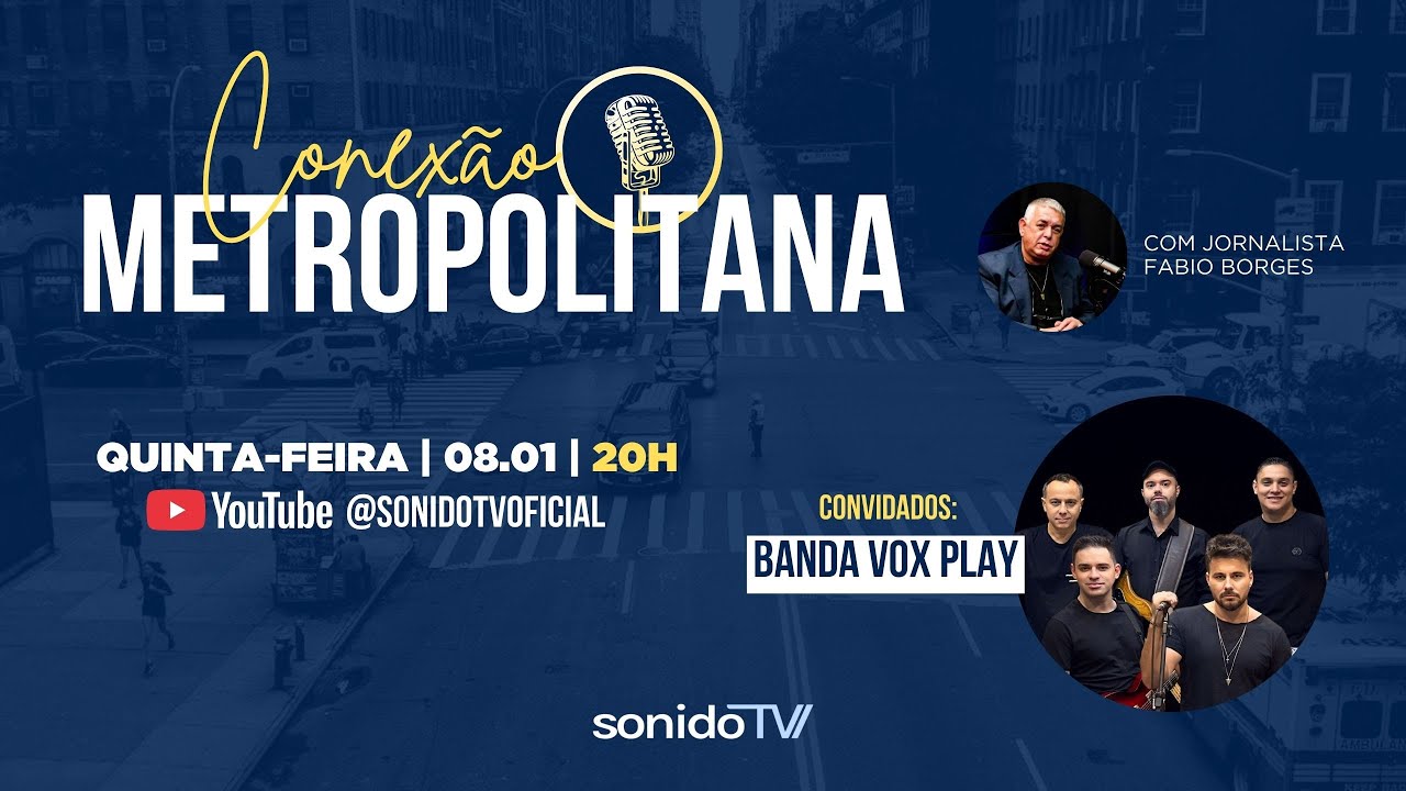 CONEXÃO METROPOLITANA COM FABIO BORGES - BANDA VOX PLAY
