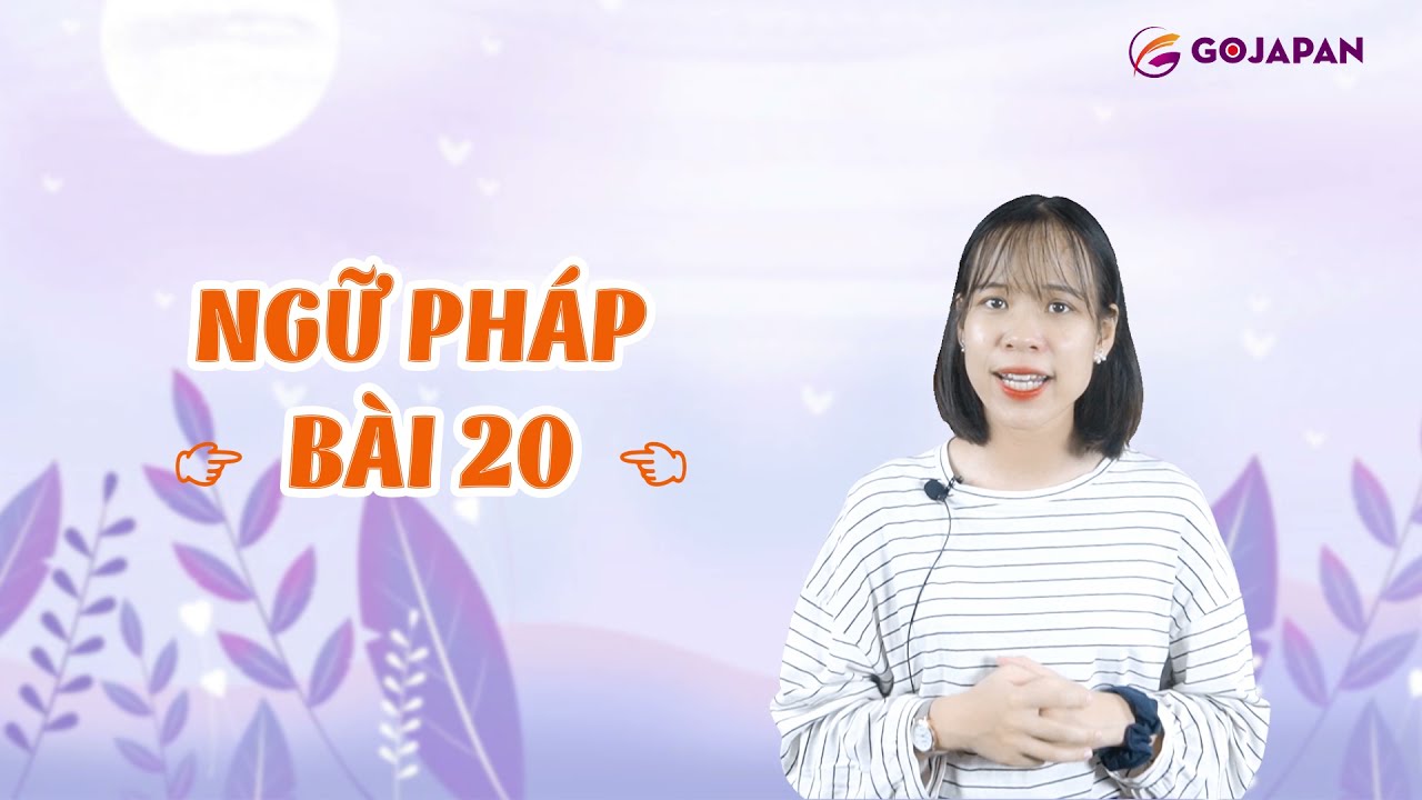 Ngữ pháp n5 bài 20 - Gojapan
