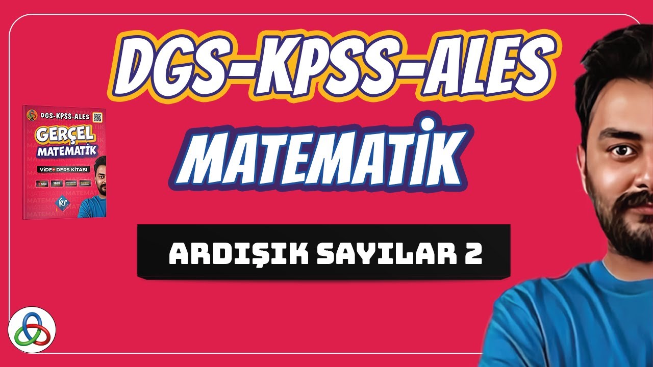 Ardışık Sayılar | 2. Video | DGS-KPSS-ALES Matematik | 2026 |