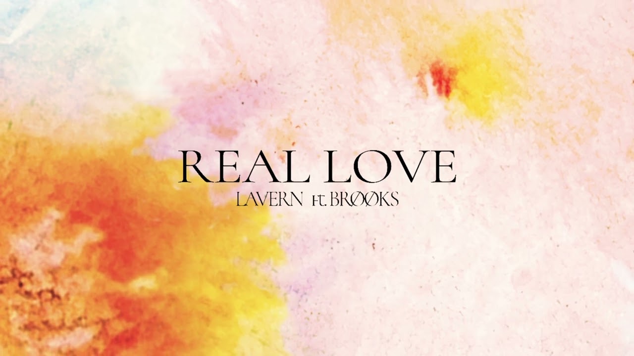 Lavern ft. BRØØKS - Real Love (Official visualizer)
