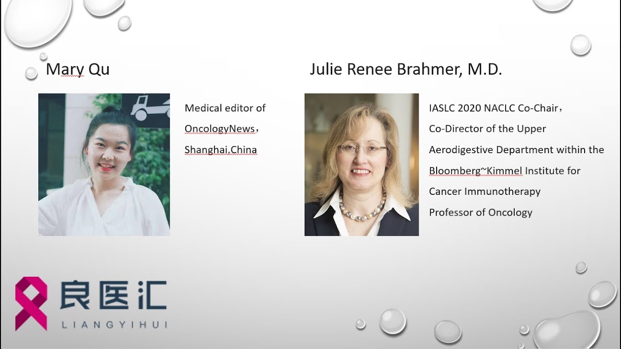 Interview with (Dr. Julie R. Brahmer) - The highlights of IASLC 2020 NACLC