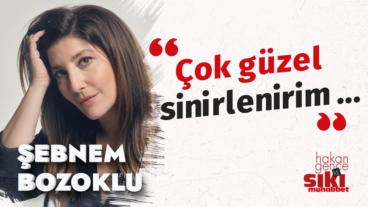 Şebnem Bozoklu:Hayran olduğum biriyle hayat beni yıllar sonra karşılaştırdı...| HG ile Sıkı Muhabbet