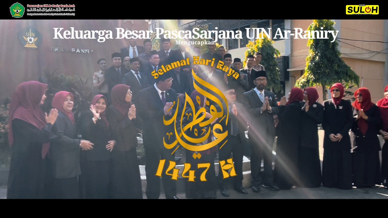 Selamat Hari Raya Idul Fitri 1447 H -- Pascasarjana UIN Ar-Raniry Banda Aceh