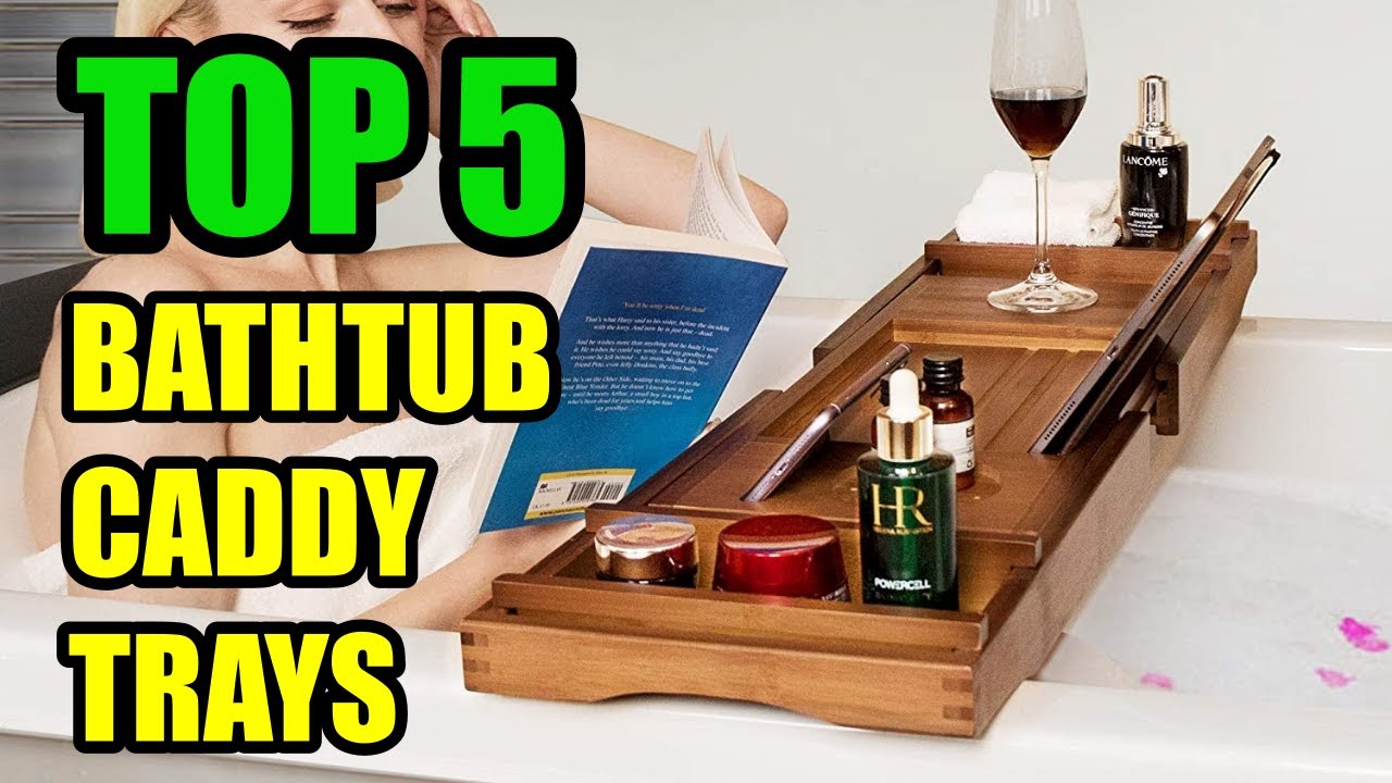 TOP 5: Best Bathtub Caddy Trays 2021 on Amazon | with Smartphone, Tablet, and Book Holders