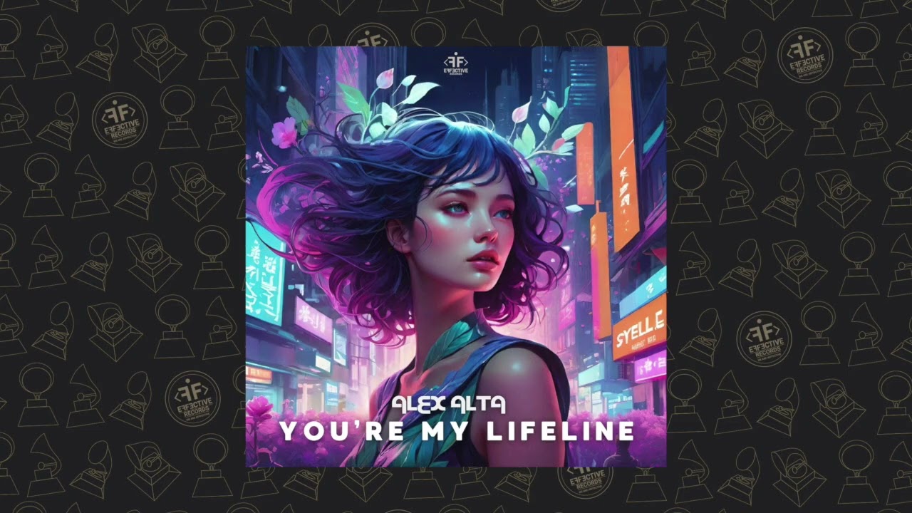 Alex Alta - You're My Lifeline