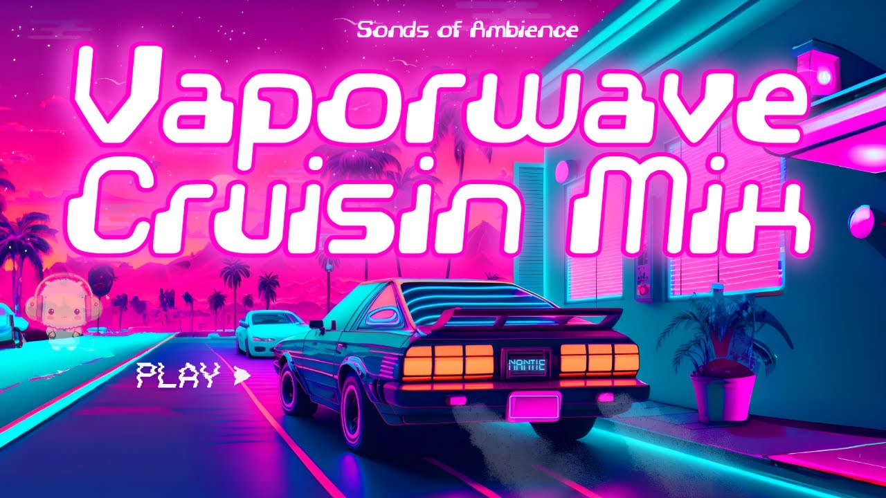 Vaporwave Cruisin': Chill Synthwave Music [ Driving, Relaxing, Chill, Working, Studying, Sleeping ]