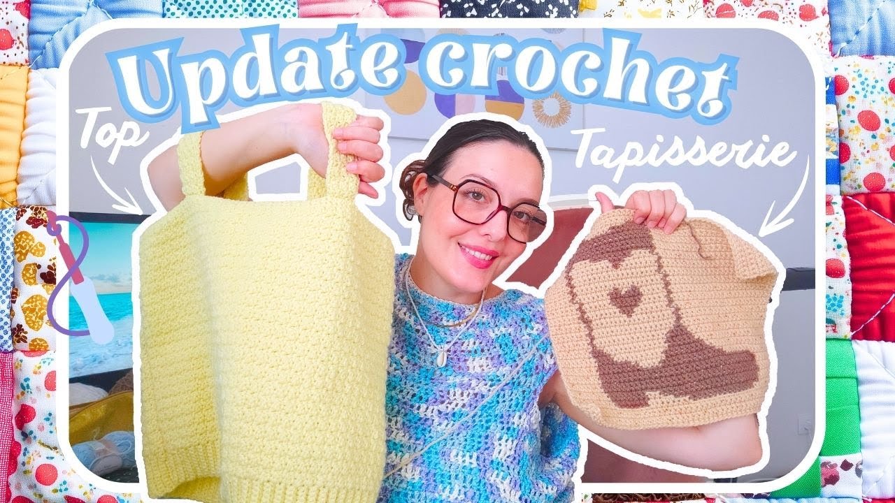 🧶 Tops d'été, une tapisserie et TRICOT ? CROCHET update !