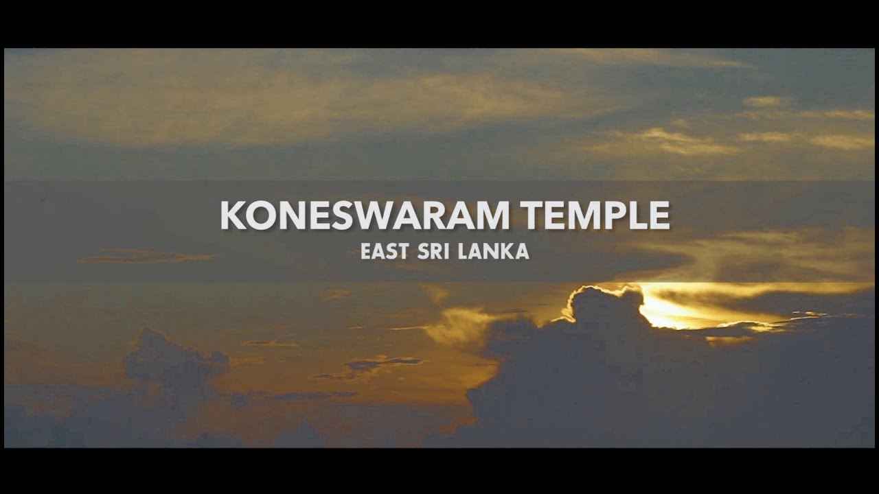 Visit East Sri Lanka -- KONESWARAM TEMPLE
