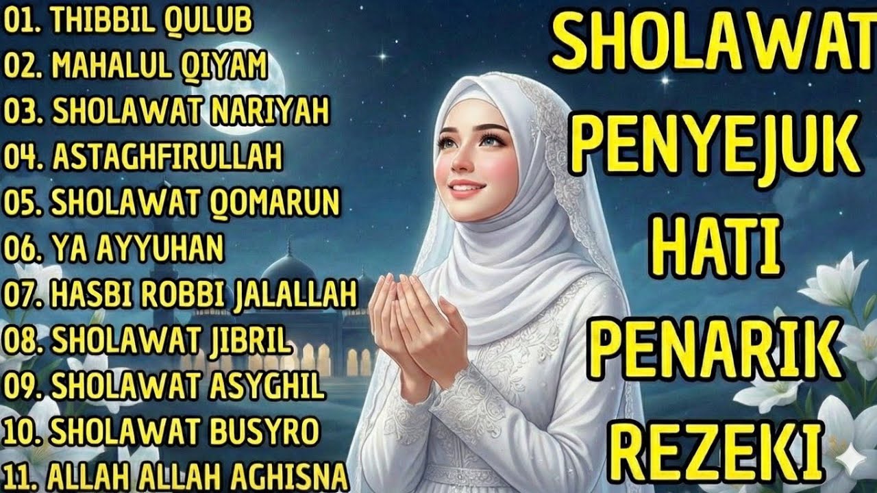 Sholawat Merdu Penyejuk Hati | Mendatangkan Rezeki, Tenang & Penuh Berkah