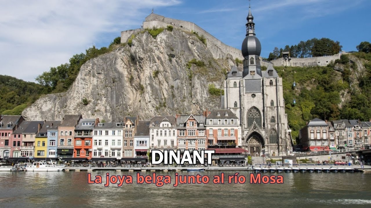 Dinant, la joya belga junto al río Mosa | Qué ver en Dinant 🇧🇪