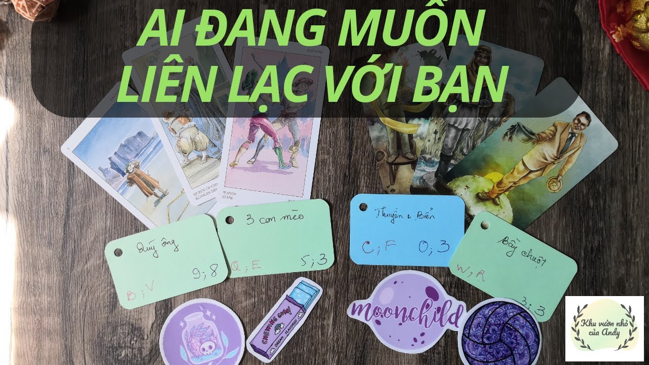 Chọn 1 tụ bài Tarot - Ai đang muốn liên lạc với bạn - Alo Andy