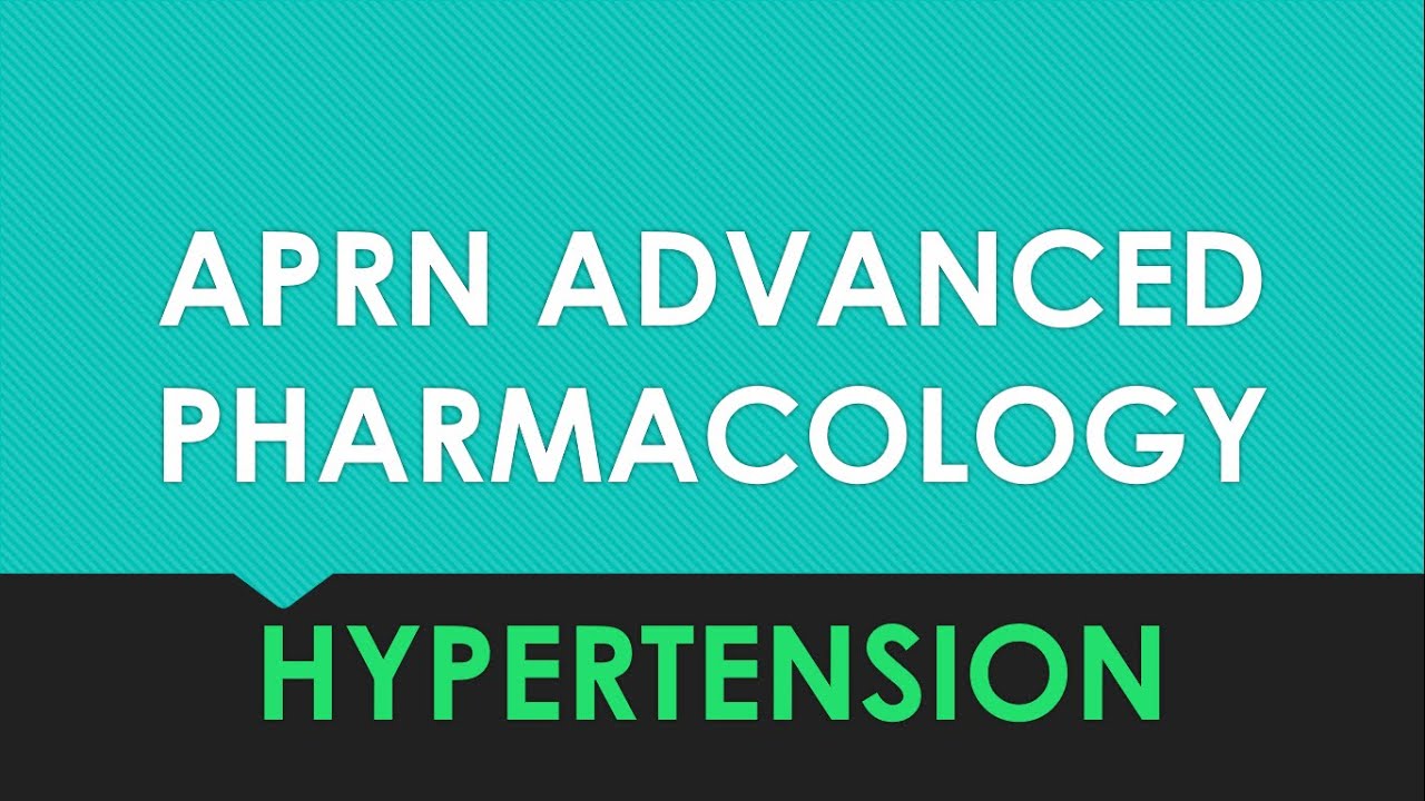 APRN Hypertension management lecture for advanced pharmacology. Evidence-based lecture series