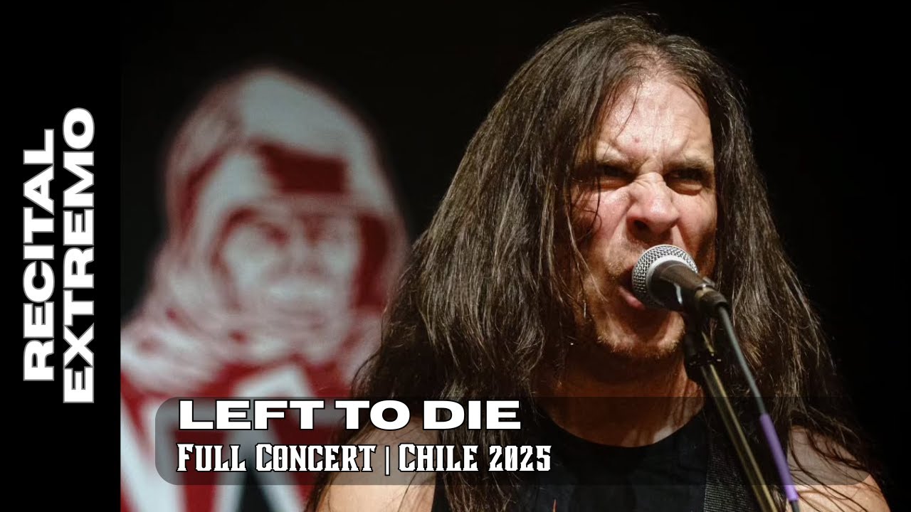 LEFT TO DIE - Full Concert, Live in Chile 2025