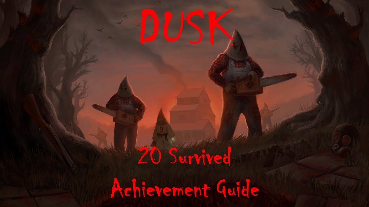 DUSK '20 Survived' on 'I Can Take It' Achievement Guide
