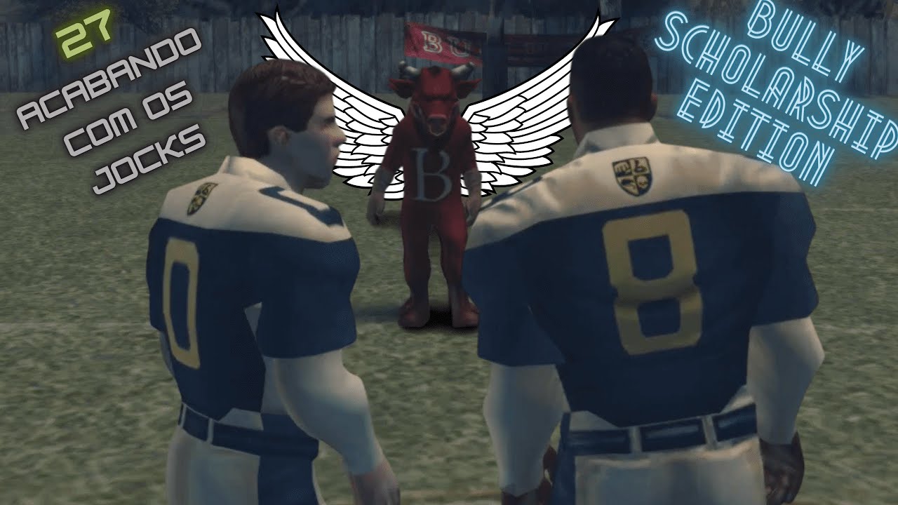 27 - Bully - Acabando com os Jocks