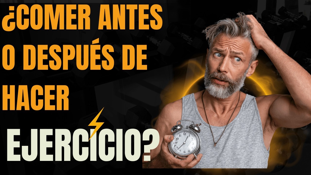 Hombres 50+: ¿Comer Antes o Después del Ejercicio? La Respuesta REAL