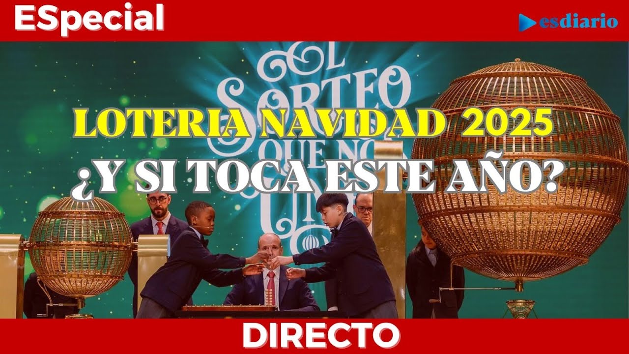 🔴EN  DIRECTO | Sorteo de la Lotería de Navidad 2025