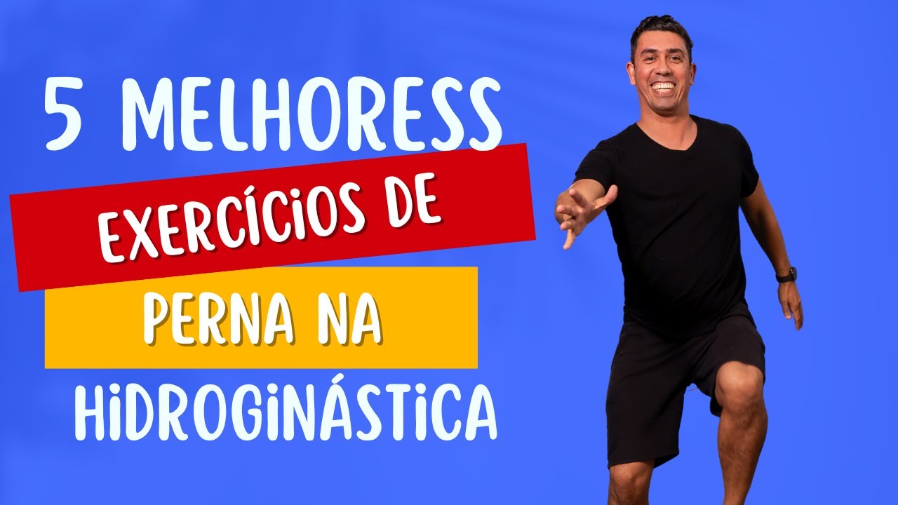 5 MELHORES EXERCÍCIOS PARA FORTALECER JOELHO NA HIDROGINÁSTICA