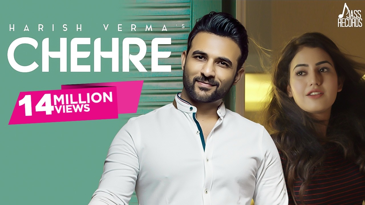 Chehre (Full Song ) - Harish Verma -  Punjabi Songs 2018