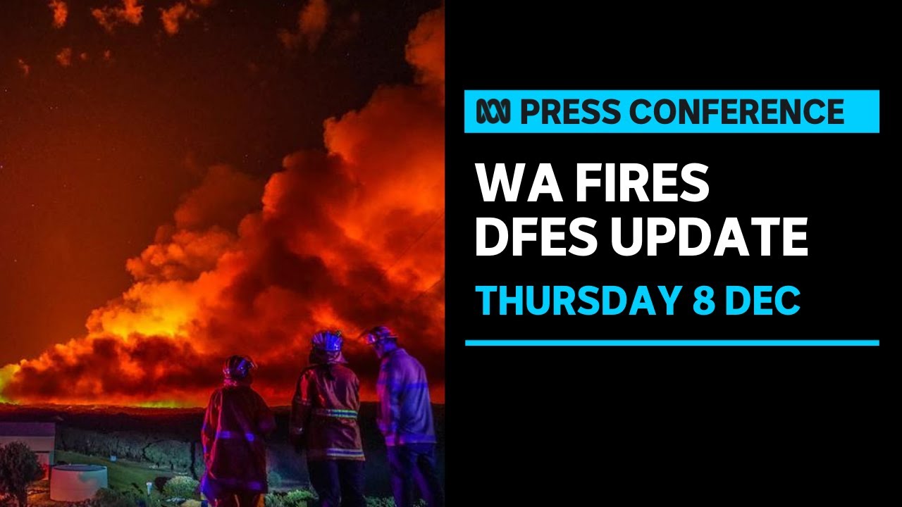 IN FULL: WA Fire and Emergency Services gives bushfires update | ABC News