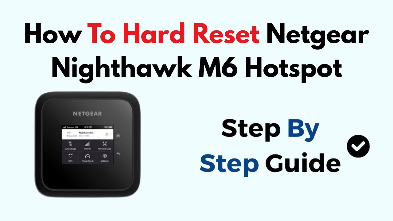 How To Hard Reset Netgear Nighthawk M6 Hotspot