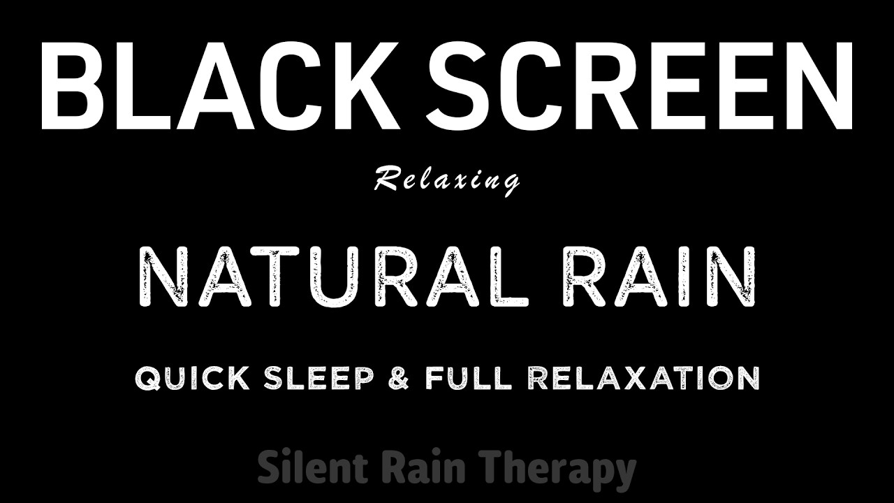 Natural RAIN Sounds for Quick Sleep & Full Relaxation | Black Screen ASMR