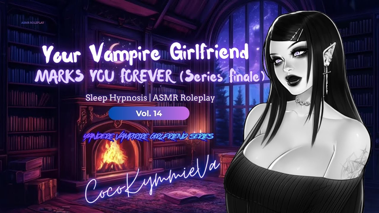 ASMR | Your Vampire Girlfriend Marks You FOREVER (Series Finale) 🩸 | Sleep Hypnosis | ASMR Roleplay