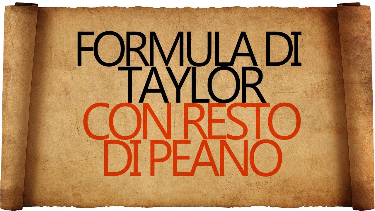 Formula di Taylor con Resto di Peano