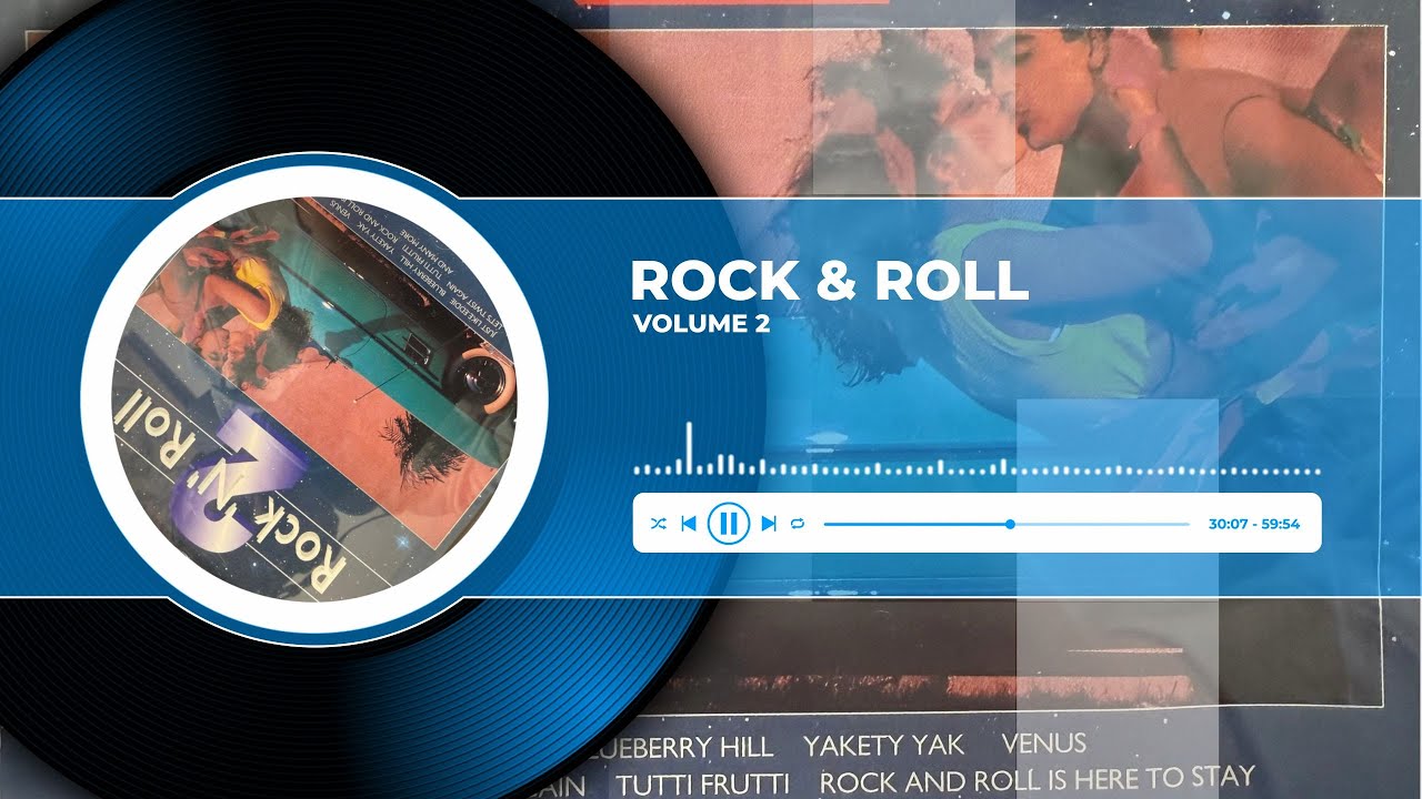 Rock ’N’ Roll 2 | Legendary Rock & Roll Oldies Collection