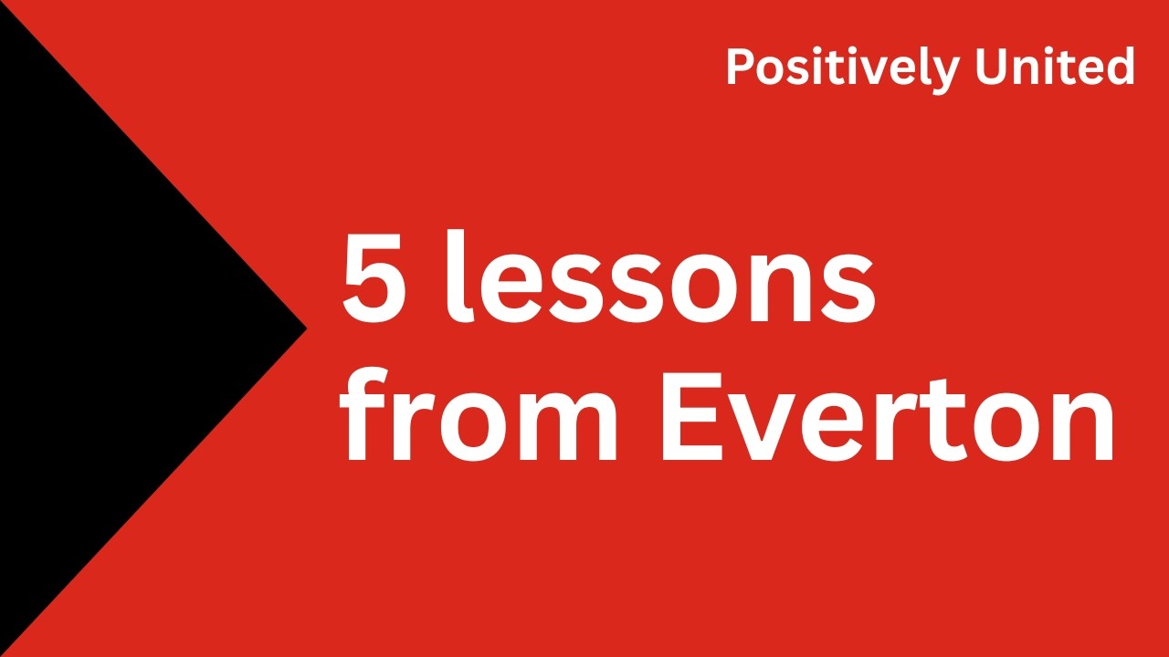 5 lessons from yesterday’s grinding win for Manchester United against Everton
