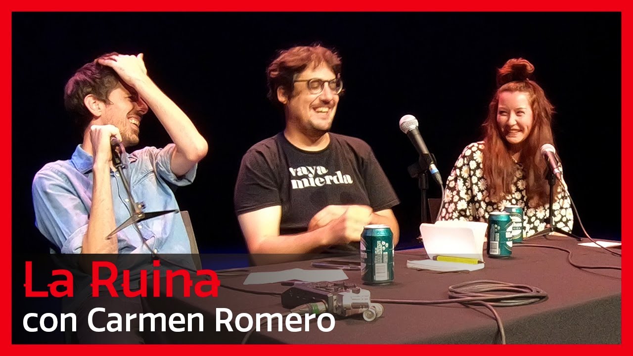 53. La Ruina (con Carmen Romero)