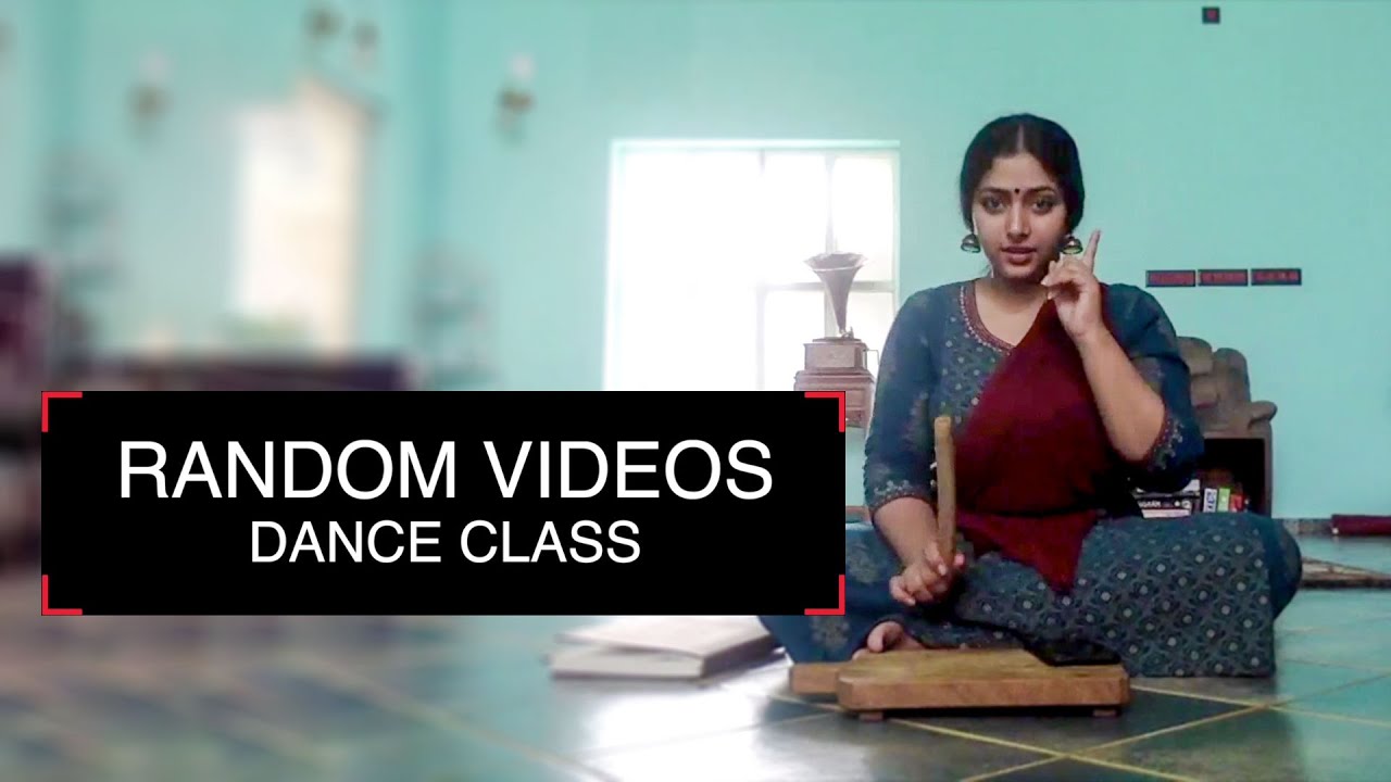 Dance Class - Random Videos | Anu Sithara