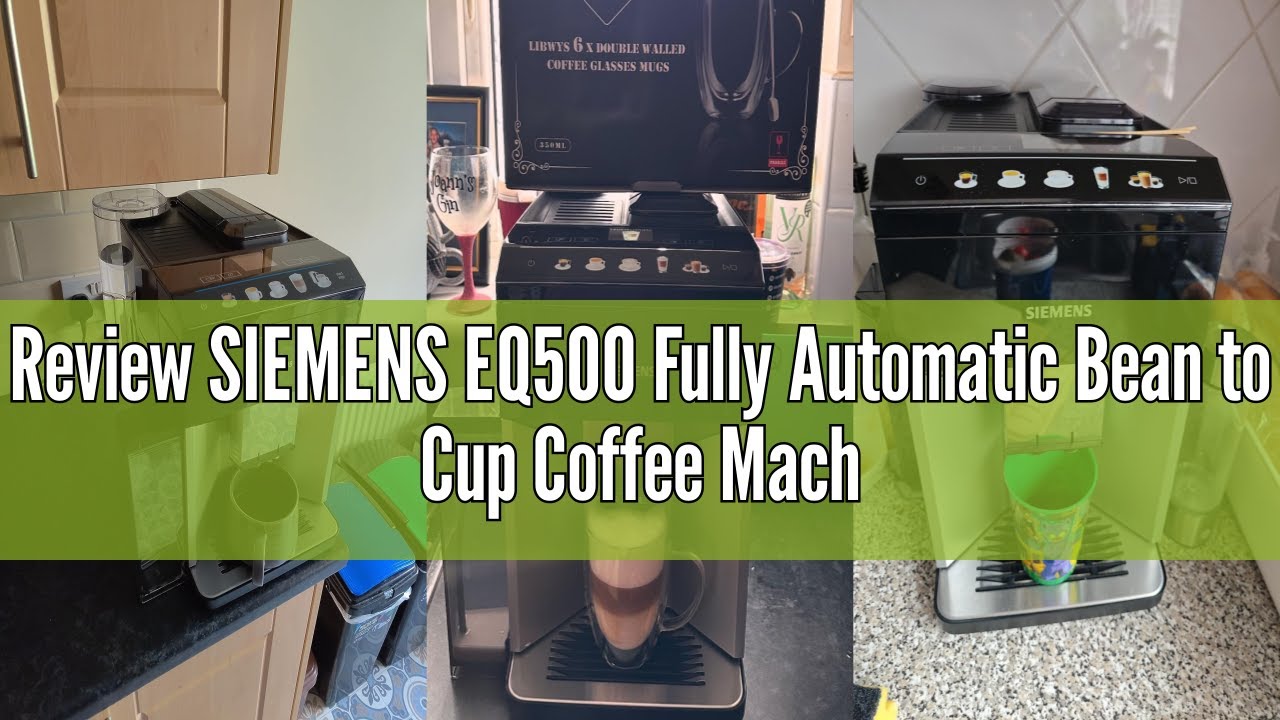 Review SIEMENS EQ500 Fully Automatic Bean to Cup Coffee Machine with coffeeSelect Display, oneTouch