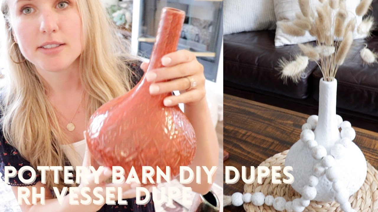 *NEW* POTTERY BARN DIY DUPE VASE | RH VESSEL DUPES | THRIFT STORE FLIPS | DIY WITH ME 2021