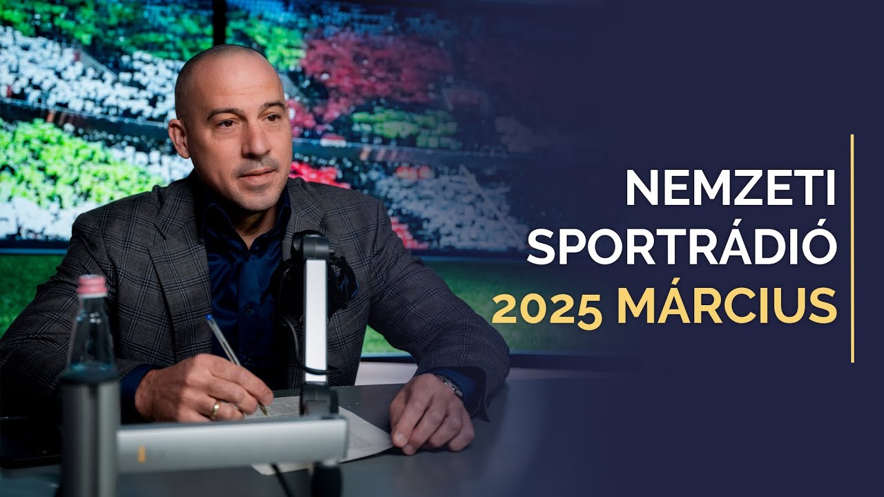 📻 Nemzeti Sportrádió – 2025 MÁRCIUS