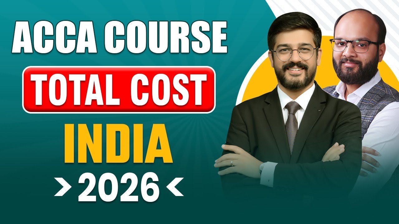 ACCA Total Cost in India | ACCA Fees Details | ACCA Coaching Fees | ACCA Course Fees Structure 2026