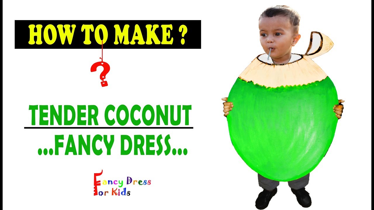 Tender coconut fancy dress for kids| how to make?|costume| DIY