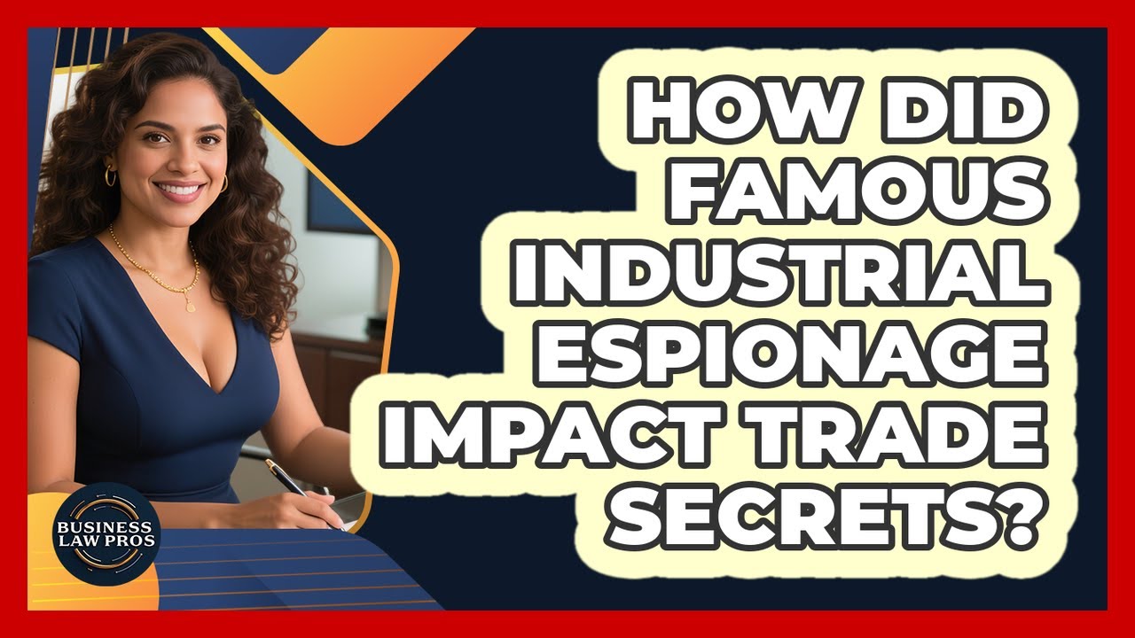 How Did Famous Industrial Espionage Impact Trade Secrets? - Business Law Pros
