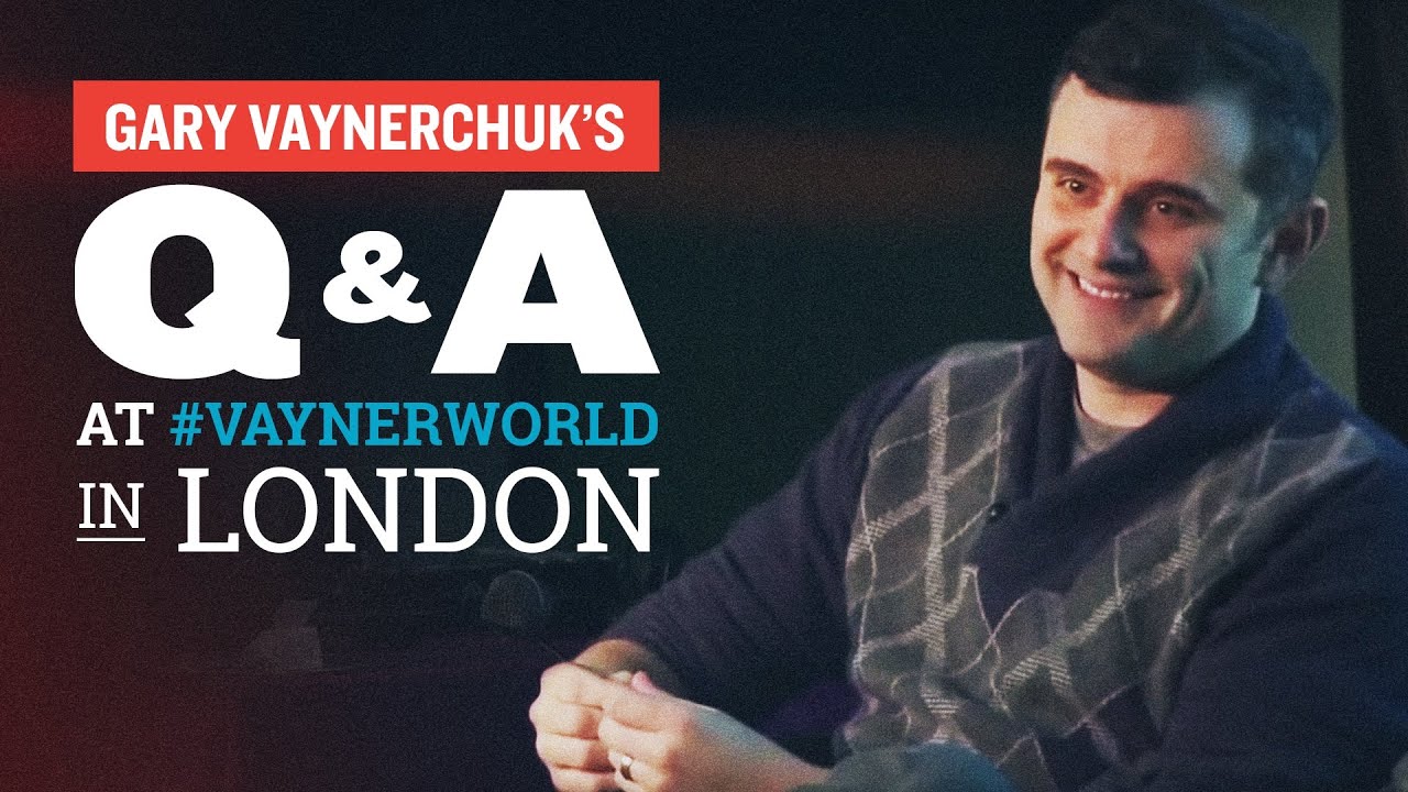 Gary Vaynerchuk's Q&A at #VaynerWorld in London | 2014